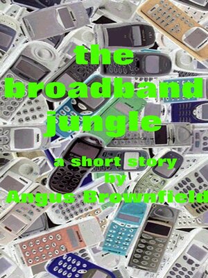 cover image of The Broadband Jungle